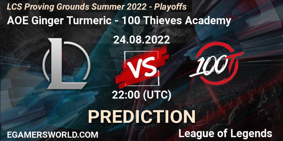 AOE Ginger Turmeric vs 100 Thieves Academy: Match Prediction. 24.08.2022 at 22:00, LoL, LCS Proving Grounds Summer 2022 - Playoffs
