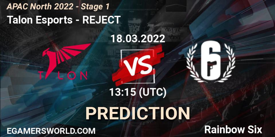 Talon Esports vs REJECT: Match Prediction. 18.03.2022 at 13:15, Rainbow Six, APAC North 2022 - Stage 1