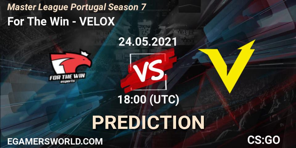 For The Win vs VELOX: Match Prediction. 24.05.2021 at 18:00, Counter-Strike (CS2), Master League Portugal Season 7