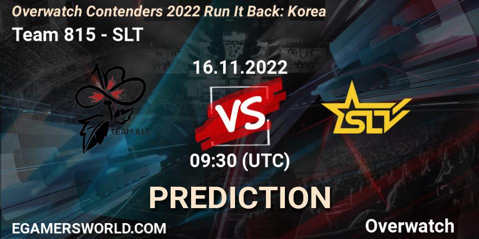Team 815 vs SLT: Match Prediction. 16.11.2022 at 10:20, Overwatch, Overwatch Contenders 2022 Run It Back: Korea