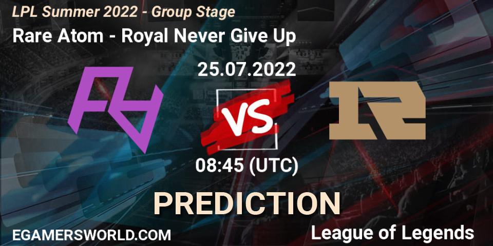 Rare Atom vs Royal Never Give Up: Match Prediction. 25.07.22, LoL, LPL Summer 2022 - Group Stage