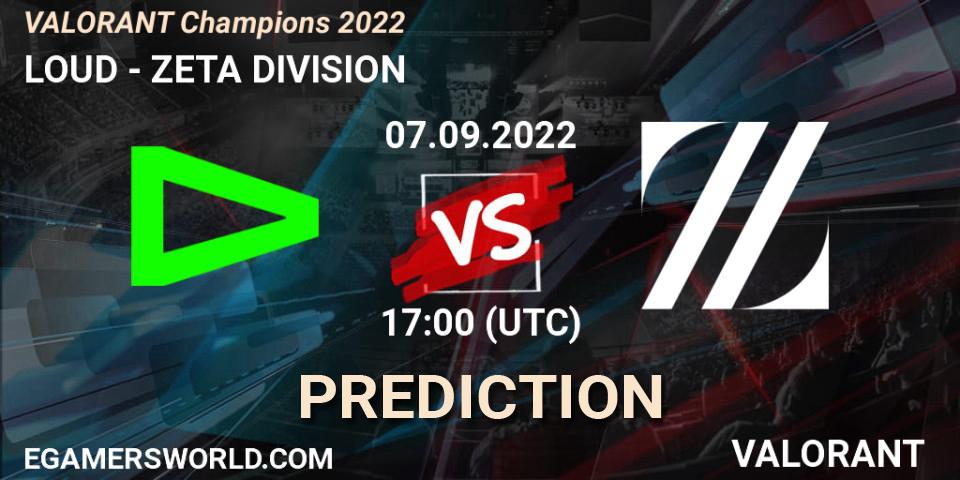 LOUD vs ZETA DIVISION: Match Prediction. 07.09.22, VALORANT, VALORANT Champions 2022