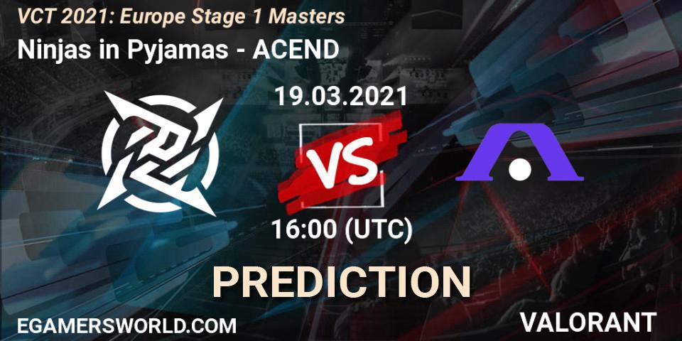 Ninjas in Pyjamas vs ACEND: Match Prediction. 19.03.2021 at 16:00, VALORANT, VCT 2021: Europe Stage 1 Masters
