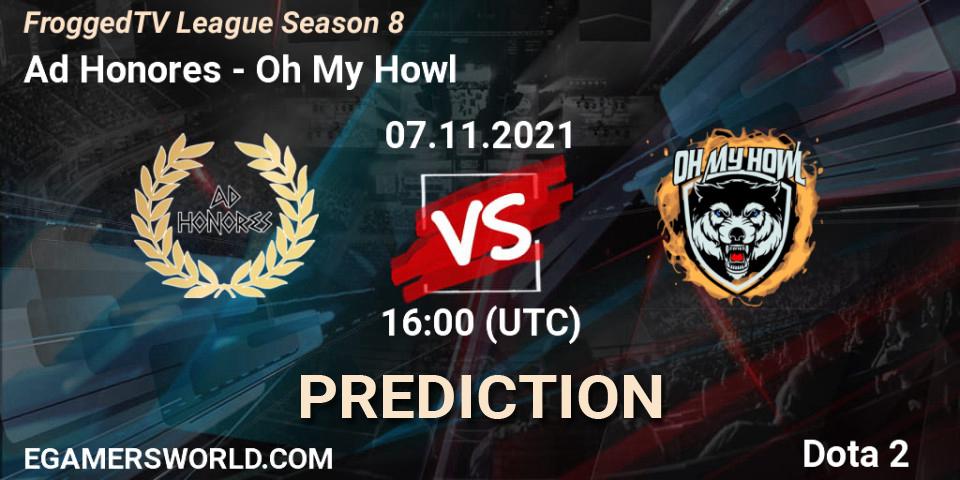 Ad Honores vs Oh My Howl: Match Prediction. 07.11.2021 at 16:11, Dota 2, FroggedTV League Season 8