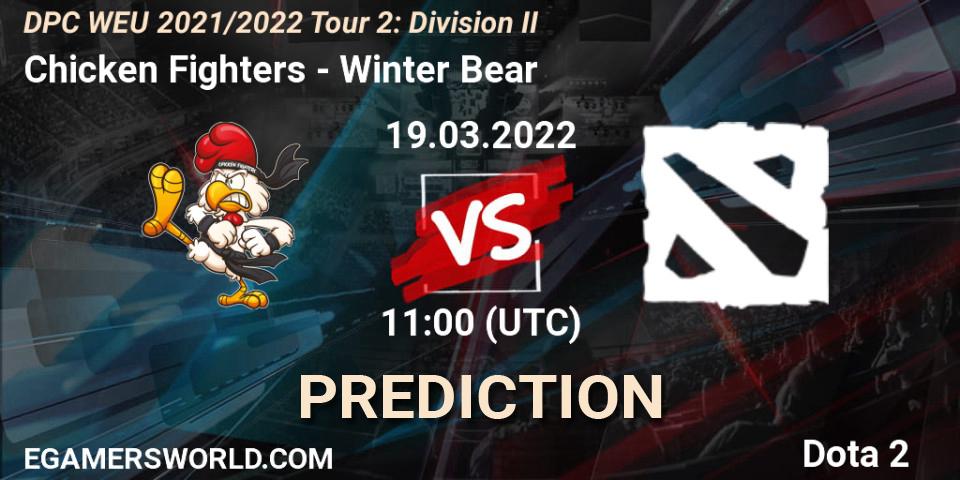 Chicken Fighters vs Winter Bear: Match Prediction. 19.03.22, Dota 2, DPC 2021/2022 Tour 2: WEU Division II (Lower) - DreamLeague Season 17