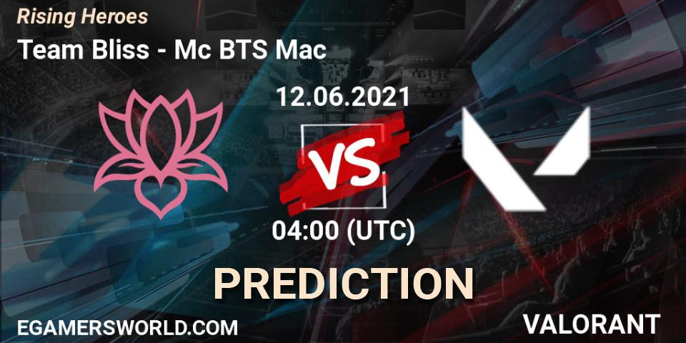 Team Bliss vs Mc BTS Mac: Match Prediction. 12.06.2021 at 04:00, VALORANT, Rising Heroes