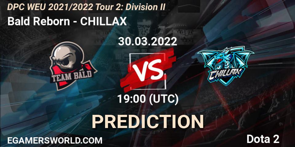 Bald Reborn vs CHILLAX: Match Prediction. 30.03.2022 at 18:55, Dota 2, DPC 2021/2022 Tour 2: WEU Division II (Lower) - DreamLeague Season 17