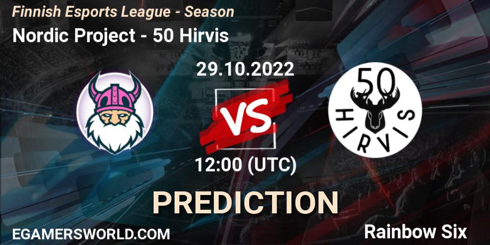 Nordic Project vs 50 Hirvis: Match Prediction. 29.10.2022 at 14:00, Rainbow Six, Finnish Esports League - Season 