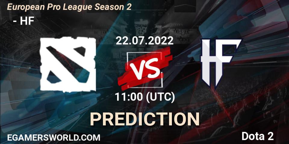  ФЕРЗИ vs HF: Match Prediction. 22.07.2022 at 11:00, Dota 2, European Pro League Season 2