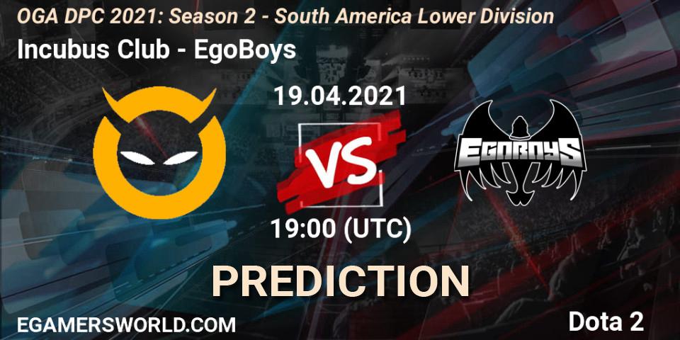 Incubus Club vs EgoBoys: Match Prediction. 19.04.2021 at 19:05, Dota 2, OGA DPC 2021: Season 2 - South America Lower Division 