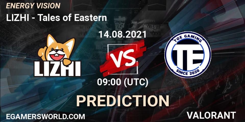 LIZHI vs Tales of Eastern: Match Prediction. 14.08.2021 at 09:00, VALORANT, ENERGY VISION