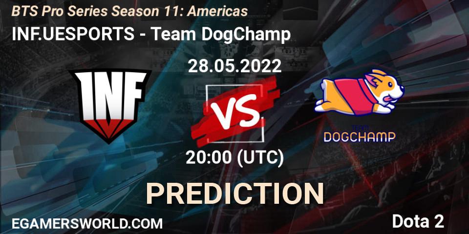 INF.UESPORTS vs Team DogChamp: Match Prediction. 28.05.2022 at 22:41, Dota 2, BTS Pro Series Season 11: Americas