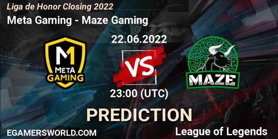 Meta Gaming vs Maze Gaming: Match Prediction. 22.06.22, LoL, Liga de Honor Closing 2022