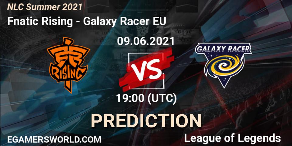 Fnatic Rising vs Galaxy Racer EU: Match Prediction. 09.06.2021 at 19:00, LoL, NLC Summer 2021