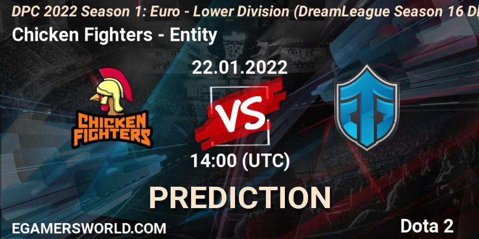Chicken Fighters vs Entity: Match Prediction. 22.01.22, Dota 2, DPC 2022 Season 1: Euro - Lower Division (DreamLeague Season 16 DPC WEU)