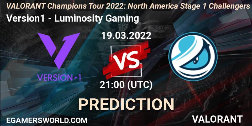 Version1 vs Luminosity Gaming: Match Prediction. 18.03.2022 at 20:10, VALORANT, VCT 2022: North America Stage 1 Challengers