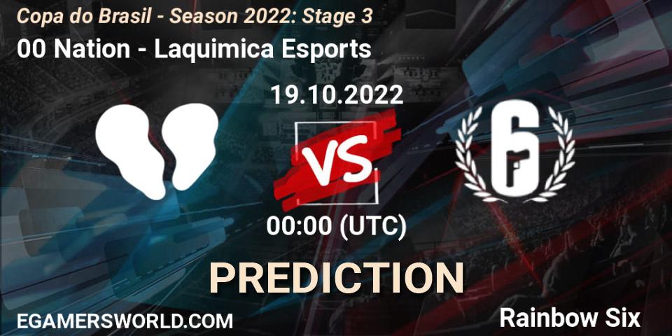 00 Nation vs Laquimica Esports: Match Prediction. 19.10.2022 at 00:00, Rainbow Six, Copa do Brasil - Season 2022: Stage 3