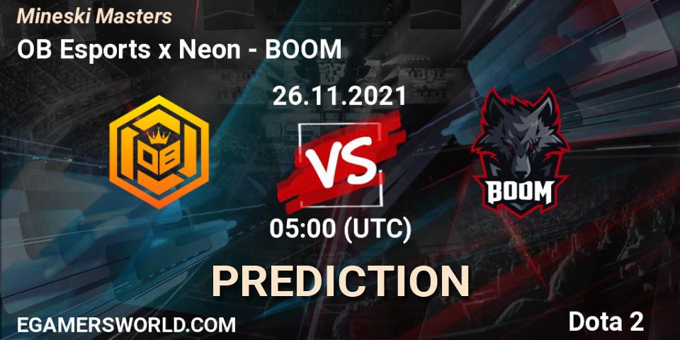 OB Esports x Neon vs BOOM: Match Prediction. 26.11.21, Dota 2, Mineski Masters