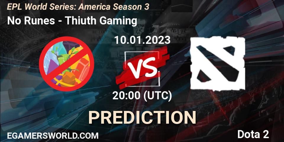 No Runes vs Thiuth Gaming: Match Prediction. 10.01.23, Dota 2, EPL World Series: America Season 3