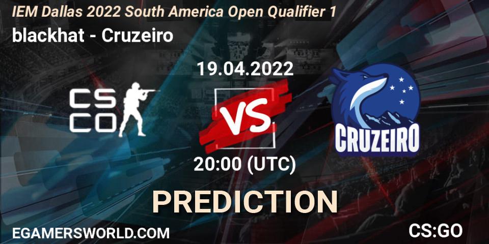 blackhat vs Cruzeiro: Match Prediction. 19.04.2022 at 20:00, Counter-Strike (CS2), IEM Dallas 2022 South America Open Qualifier 1