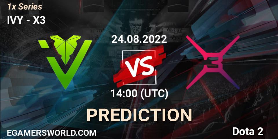 IVY vs X3: Match Prediction. 24.08.2022 at 14:00, Dota 2, 1x Series