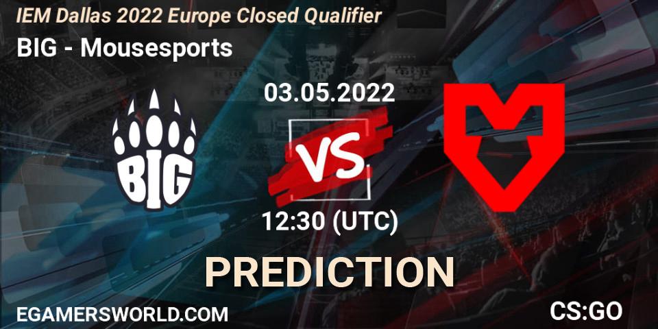 BIG vs Mousesports: Match Prediction. 03.05.2022 at 12:30, Counter-Strike (CS2), IEM Dallas 2022 Europe Closed Qualifier