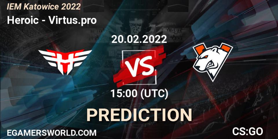 Heroic vs Virtus.pro: Match Prediction. 20.02.22, CS2 (CS:GO), IEM Katowice 2022