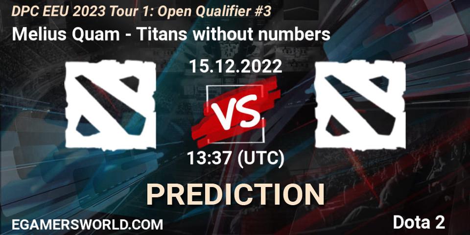 Melius Quam vs Titans without numbers: Match Prediction. 15.12.2022 at 13:37, Dota 2, DPC EEU 2023 Tour 1: Open Qualifier #3