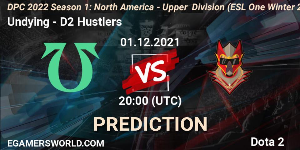 Undying vs D2 Hustlers: Match Prediction. 01.12.2021 at 19:57, Dota 2, DPC 2022 Season 1: North America - Upper Division (ESL One Winter 2021)