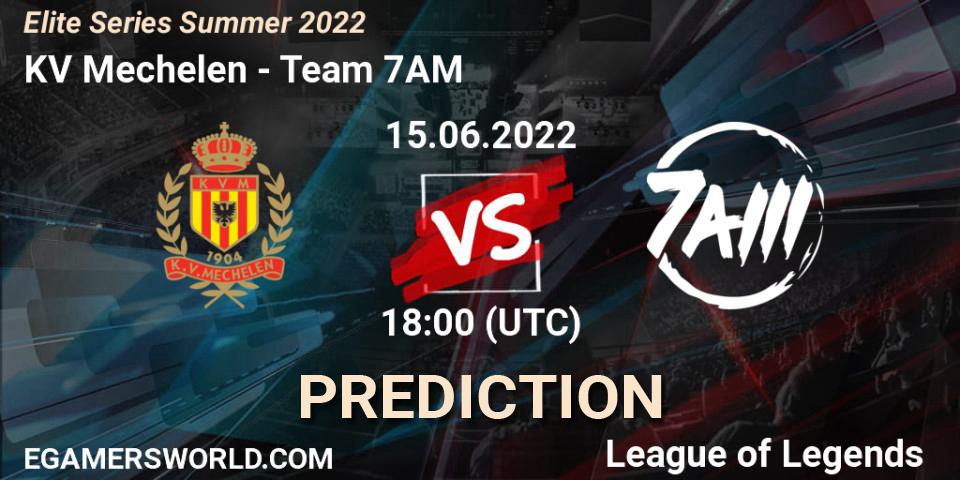 KV Mechelen vs Team 7AM: Match Prediction. 15.06.2022 at 18:00, LoL, Elite Series Summer 2022