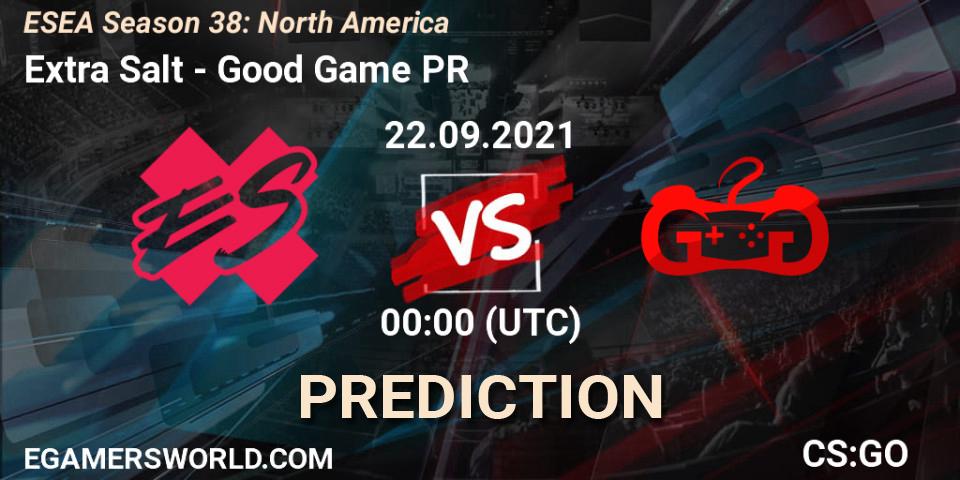 Extra Salt vs Good Game PR: Match Prediction. 27.09.2021 at 22:00, Counter-Strike (CS2), ESEA Season 38: North America 