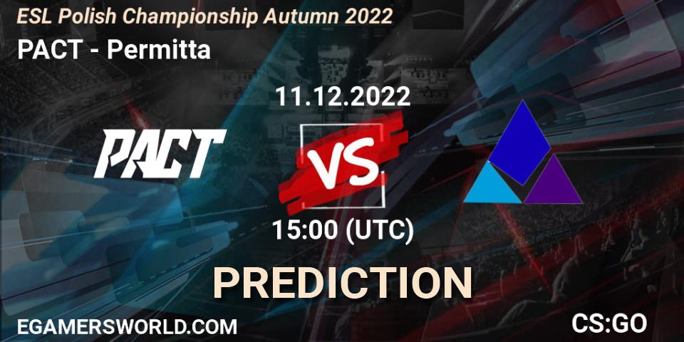 PACT vs Permitta: Match Prediction. 11.12.22, CS2 (CS:GO), ESL Polish Championship Autumn 2022