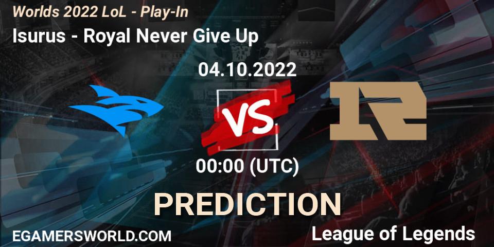 Royal Never Give Up vs Isurus: Match Prediction. 02.10.22, LoL, Worlds 2022 LoL - Play-In