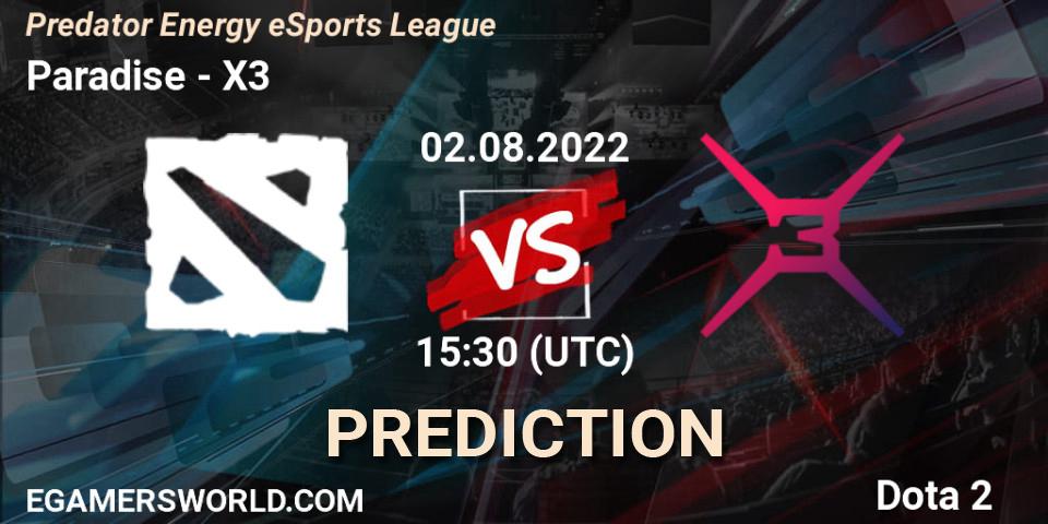 Paradise vs X3: Match Prediction. 02.08.2022 at 15:50, Dota 2, Predator Energy eSports League