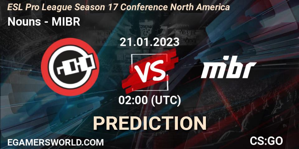 Nouns vs MIBR: Match Prediction. 21.01.23, CS2 (CS:GO), ESL Pro League Season 17 Conference North America
