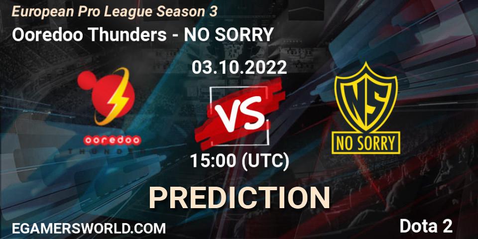 Ooredoo Thunders vs NO SORRY: Match Prediction. 03.10.2022 at 15:00, Dota 2, European Pro League Season 3 