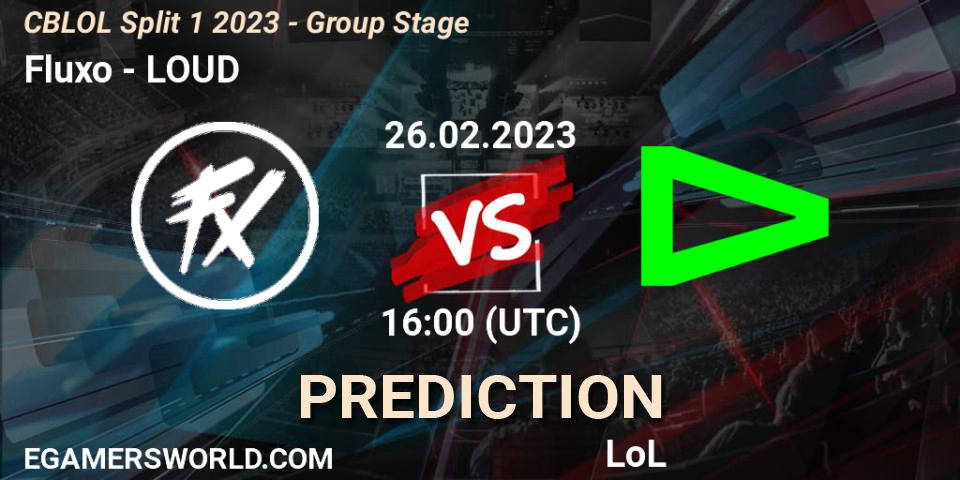 Fluxo vs LOUD: Match Prediction. 26.02.23, LoL, CBLOL Split 1 2023 - Group Stage