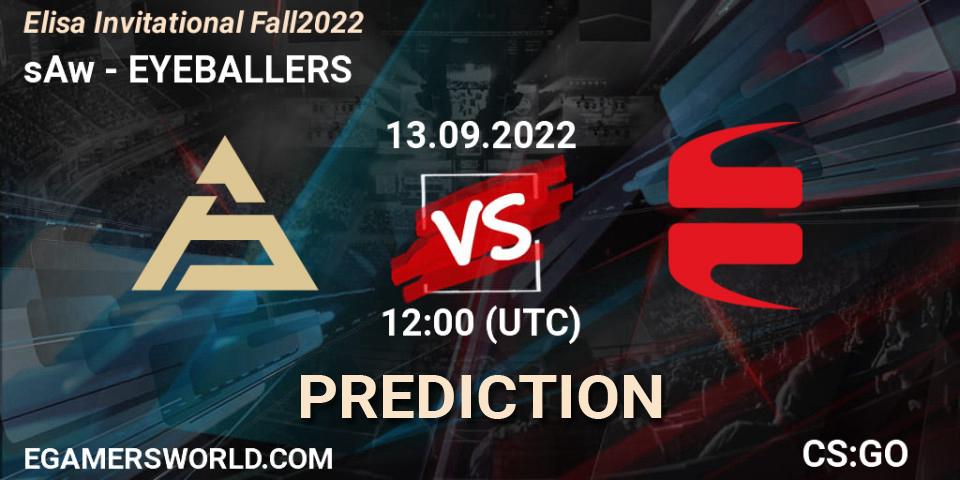 sAw vs EYEBALLERS: Match Prediction. 13.09.22, CS2 (CS:GO), Elisa Invitational Fall 2022