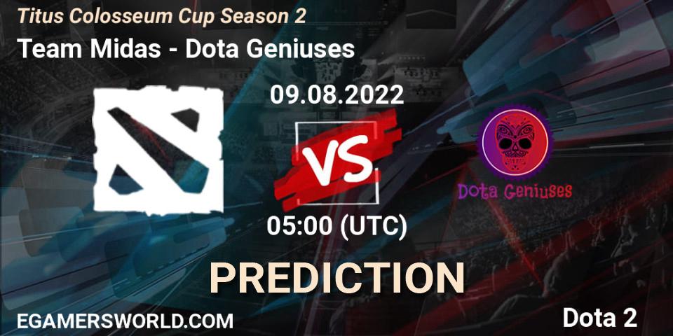 Team Midas vs Dota Geniuses: Match Prediction. 09.08.2022 at 05:00, Dota 2, Titus Colosseum Cup Season 2