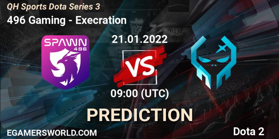 496 Gaming vs Execration: Match Prediction. 22.01.2022 at 12:00, Dota 2, QH Sports Dota Series 3