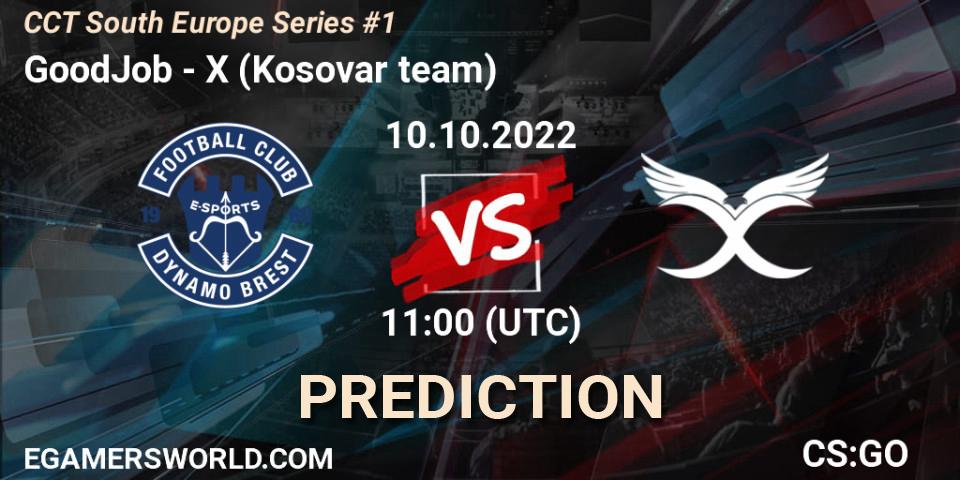 GoodJob vs X (Kosovar team): Match Prediction. 10.10.2022 at 11:00, Counter-Strike (CS2), CCT South Europe Series #1