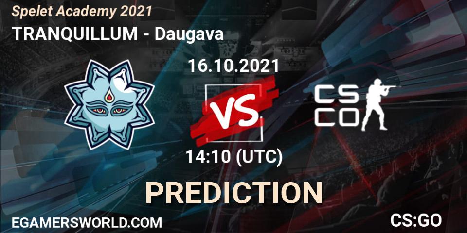 TRANQUILLUM vs Daugava: Match Prediction. 16.10.2021 at 14:10, Counter-Strike (CS2), Spelet Academy 2021