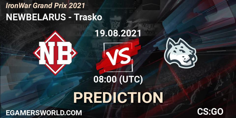 NEWBELARUS vs Trasko: Match Prediction. 19.08.2021 at 08:05, Counter-Strike (CS2), IronWar Grand Prix 2021