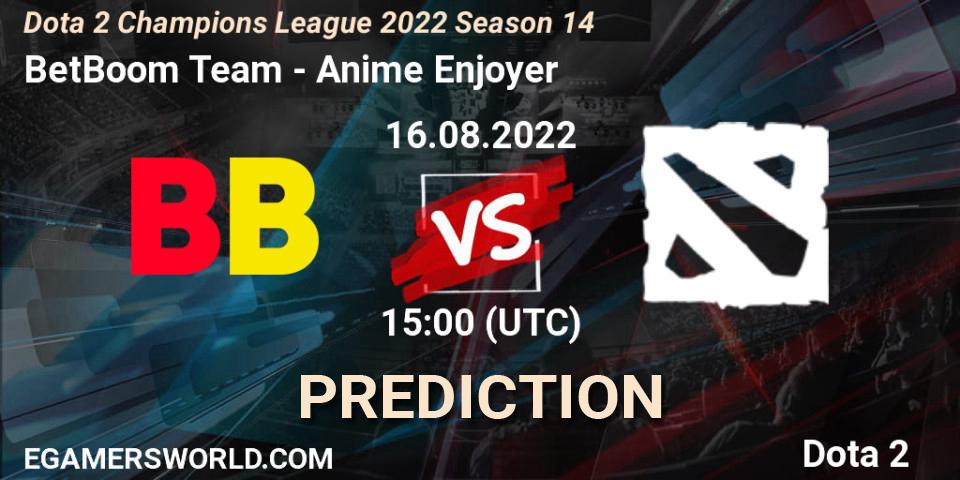 BetBoom Team vs Anime Enjoyer: Match Prediction. 16.08.2022 at 15:17, Dota 2, Dota 2 Champions League 2022 Season 14