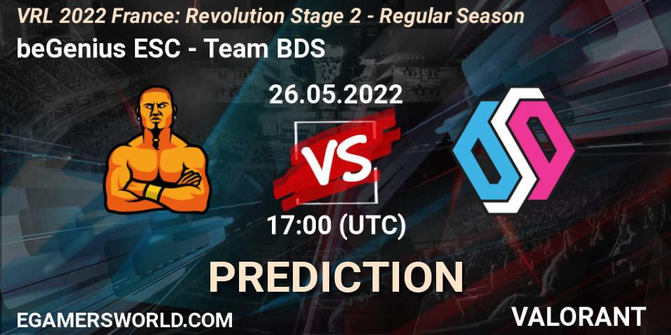 beGenius ESC vs Team BDS: Match Prediction. 26.05.2022 at 17:15, VALORANT, VRL 2022 France: Revolution Stage 2 - Regular Season