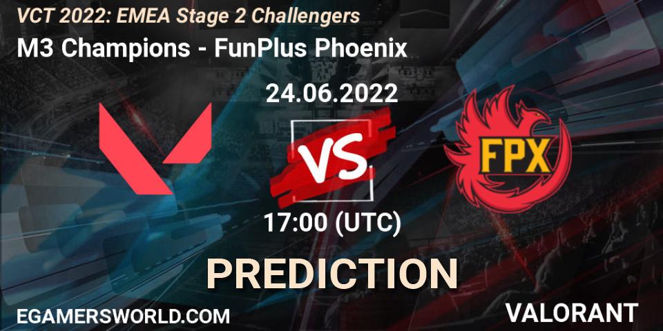 M3 Champions vs FunPlus Phoenix: Match Prediction. 24.06.2022 at 16:40, VALORANT, VCT 2022: EMEA Stage 2 Challengers