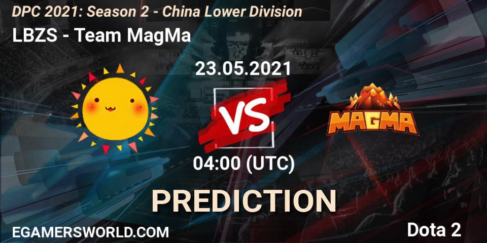 LBZS vs Team MagMa: Match Prediction. 23.05.2021 at 03:56, Dota 2, DPC 2021: Season 2 - China Lower Division