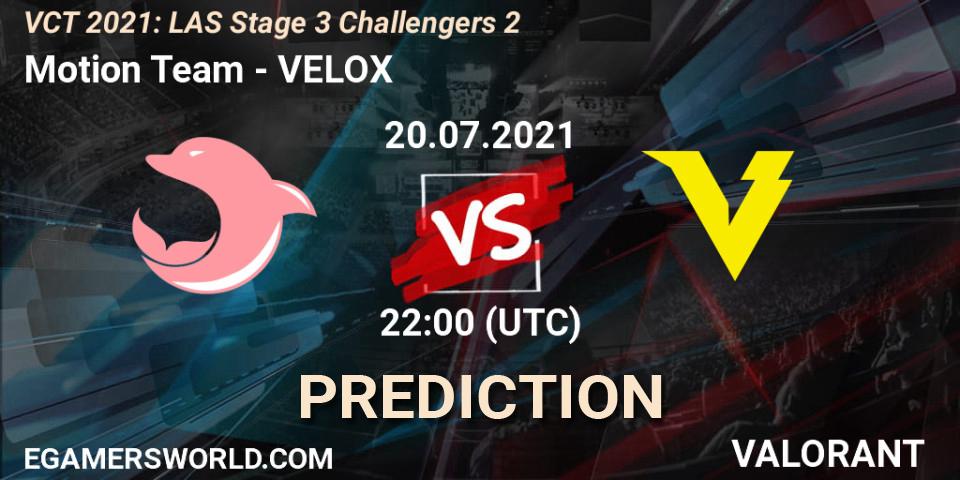 Motion Team vs VELOX: Match Prediction. 20.07.2021 at 22:00, VALORANT, VCT 2021: LAS Stage 3 Challengers 2