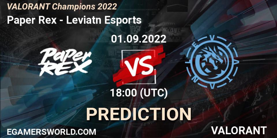 Paper Rex vs Leviatán Esports: Match Prediction. 01.09.2022 at 18:45, VALORANT, VALORANT Champions 2022