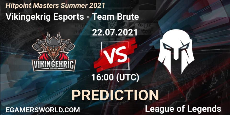 Vikingekrig Esports vs Team Brute: Match Prediction. 22.07.2021 at 16:00, LoL, Hitpoint Masters Summer 2021
